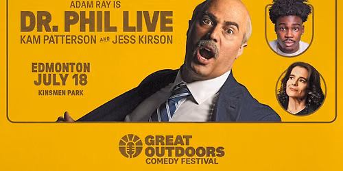 Adam Ray is Dr. Phil Live, Kam Patterson & Jessica Kirson - Edmonton
