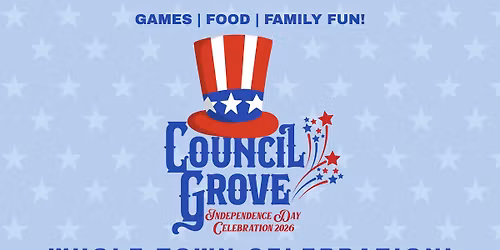 SAVE THE DATE : Council Grove's Independence Day Celebration