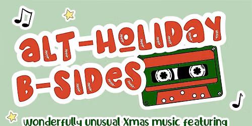 Alt-Holiday B-Sides
