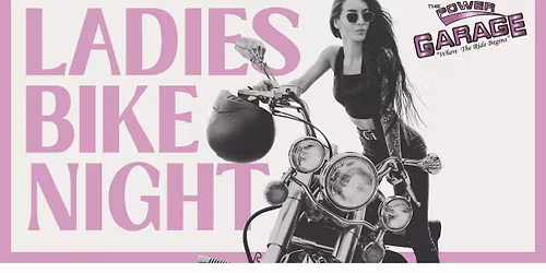 Ladies Bike Night at The Power Garage