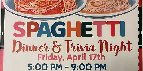 Spaghetti Dinner & Trivia Night 