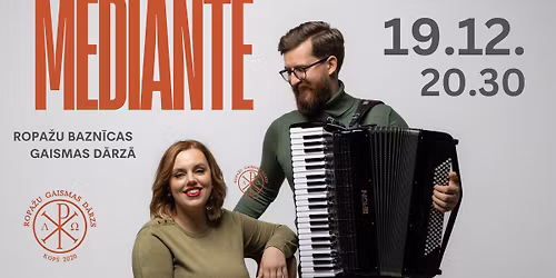 Duets MEDIANTE | Ropa\u017eu bazn\u012bcas Gaismas d\u0101rz\u0101