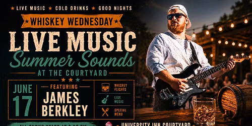 Whiskey Wednesday Featuring James Berkley