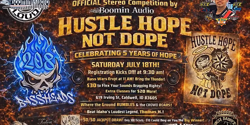 208 Bassheads Hustle Hope Not Dope dB Drag Stereo Competition and Car Show