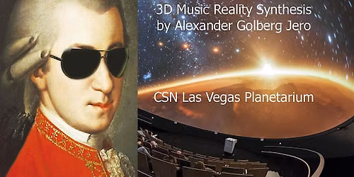 "Mozart And The Universe" 3D Music Show at CSN Planetarium