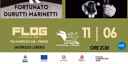 [#FlogOnPleinAir] \u2022 FORTUNATO DURUTTI MARINETTI + opening GARGAMELLA 
