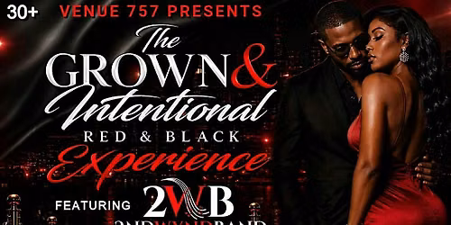 The Grown & Intentional Red & Black Experience featuring 2ND WYND BAND