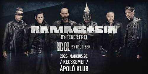 Rammstein by Feuer Frei, Billy Idol by Idolizer \ud83d\udca5 Kecskem\u00e9t, \u00c1pol\u00f3