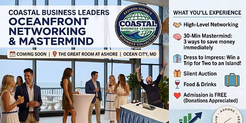\ud83c\udf0a Coastal Business Leaders Oceanfront Networking & Business Mastermind \ud83c\udf0a