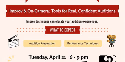 Improv & On Camera; Tools for REAL & Confident Auditions