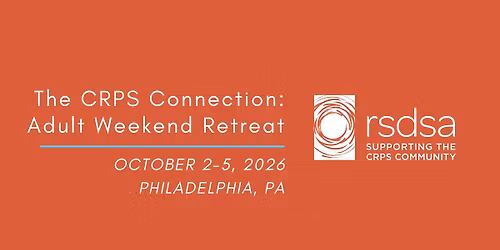 The CRPS Connection: RSDSA's Adult Weekend Retreat