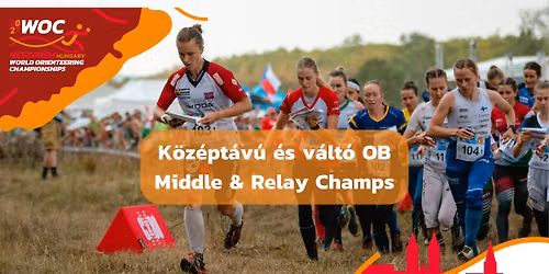 K\u00f6z\u00e9pt\u00e1v\u00fa (WRE) \u00e9s v\u00e1lt\u00f3 OB \/ Middle (WRE) and Relay Champs