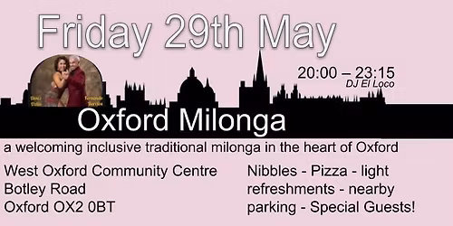 Oxford Milonga - with Special Guests - May 2026 Edition
