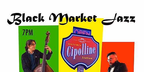 Cin Cin Presents: Black Market Jazz on Thursdays