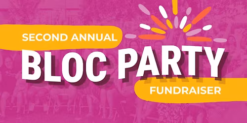 2nd Annual Bloc Party Fundraiser