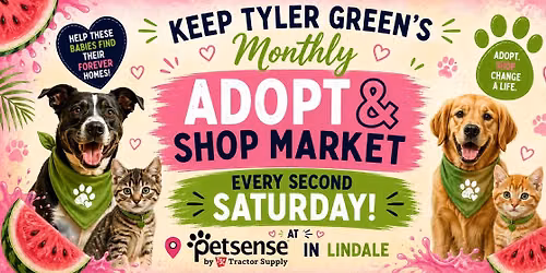 Adopt & Shop Monthly Market by Keep Tyler Green \ud83d\udc3e