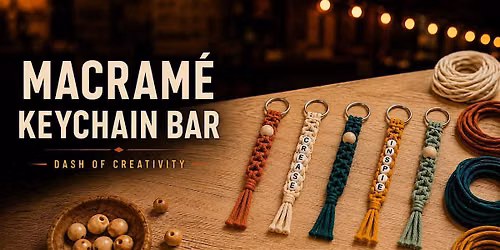 Knots & New Friends: Macram\u00e9 Keychain Bar at Stark Brewing Company