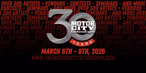 30th Annual Motor City Tattoo Expo