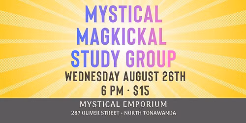 Mystical Magickal Study Group - August