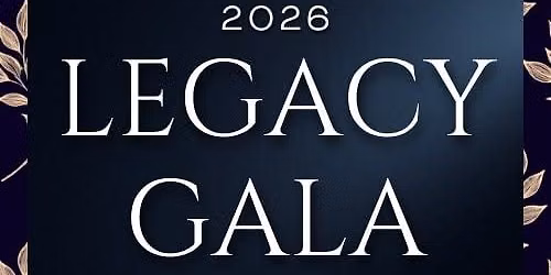 2026 Legacy Gala