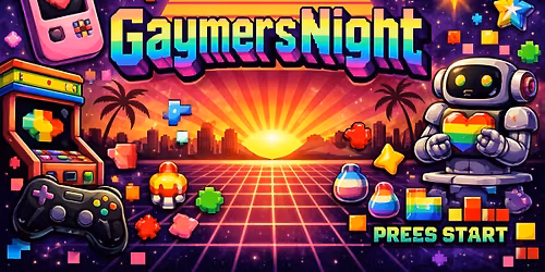 Gaymers Night \/\/ Pride Edition