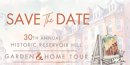 30th Annual Historic Reservoir Hill Garden & Home Tour