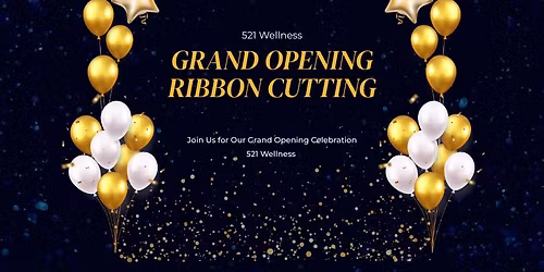 Grand Opening of 521 Wellness