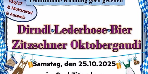 \ud83e\udd0dDirndl\ud83d\udc99Lederhose\ud83d\udc99Bier\ud83e\udd0d-Zitzschner Oktobergaudi 2025