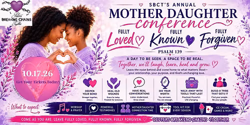 Sisters Breaking Chains Together Mother and Daughter Conference