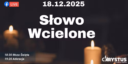 Adoracja grudniowa - S\u0142owo Wcielone