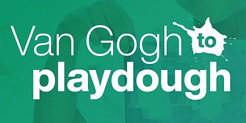 Van Gogh to Playdough September: Cultural Art