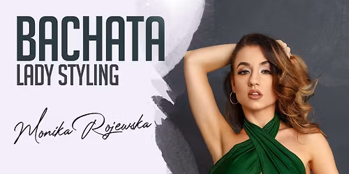 Ladies Bachata trening : Monika Rojewska w Szczecinie