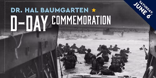 Dr. Hal Baumgarten D-Day Commemoration