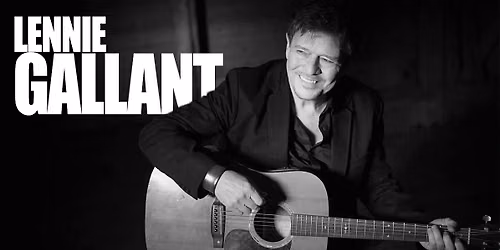 LENNIE GALLANT - AWARD-WINNING EAST COAST SONGWRITER