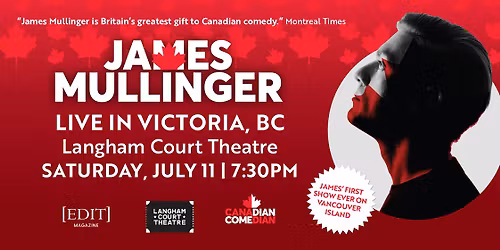 James Mullinger live in Victoria, BC! Award-winning comedian's first ever show on Vancouver Island!