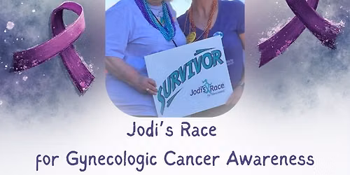Jodi's Race for Gynecologic Cancer Awareness