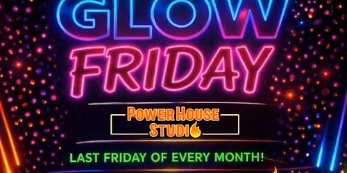 PowerHouse Glow Friday: Zumba Dance Fitness Class Series