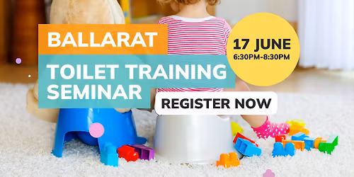 Ballarat Toilet Training Seminar