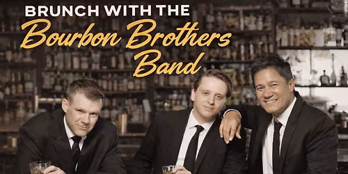 Brunch with the Bourbon Brothers