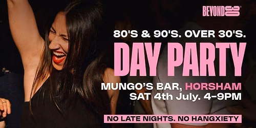 80s & 90s Over 30s Daytime Clubbing - HORSHAM\ud83d\udd7a\ud83c\udffd