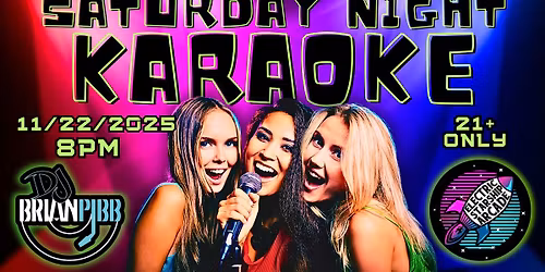 Saturday Night Karaoke!! w\/ DJ Brian Pibb