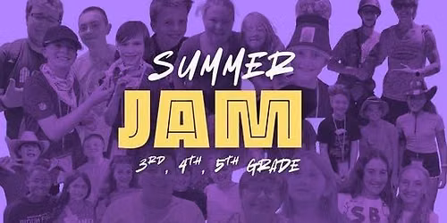 SummerJam for 3rd-5th Graders