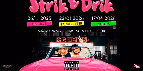 Strik & Drik med L\u00e6rke Bagger & Christine Feldthaus | Bremen Teater, K\u00f8benhavn