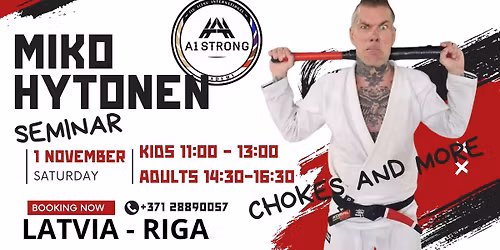 BJJ SEMINAR - Professor MIKO HYTONEN - CHOKES and MORE !!!