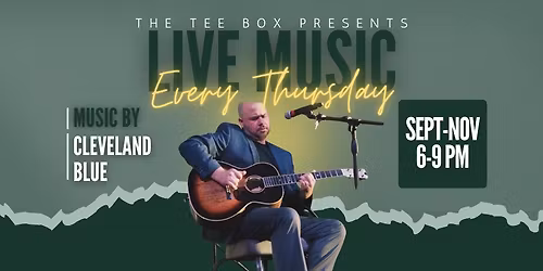 Cleveland Blue: Live Music Every Thursday at The Tee Box
