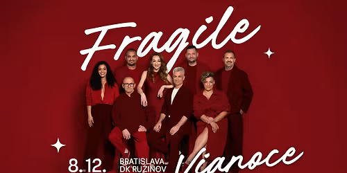 Fragile SK Viano\u010dn\u00fd koncert - Bratislava - DK Ru\u017einov