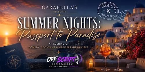 Off Script Entertainment Presents - Summer Nights: Passport to Paradise