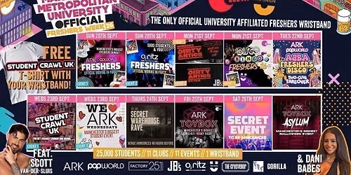 MANCHESTER MET - MMU - OFFICIAL All Access Freshers Wristband 2026 \ud83c\udf9f\ufe0f YOUR OFFICIAL FRESHERS WRISTBAND - INCLUDES MANCHESTER'S BEST CLUBS \/ BIGGEST WEEKLY STUDENT BRANDS \/ SPECIAL GUESTS INCL DANI BABES \/ SCOTT VAN DER SLUIS & MUCH MORE! \u26a1\ufe0f