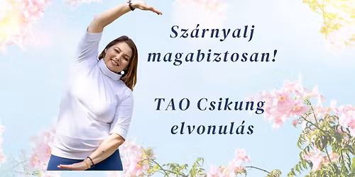 TAO Csikung elvonul\u00e1s \u00f6nismereti t\u00e1mogat\u00e1ssal