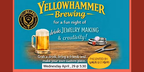 Jewelry Making Workshop @ Yellowhammer Brewing May 20th